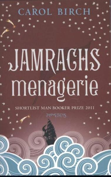 Jamrachs menagerie - Carol Birch (ISBN 9789044621563)