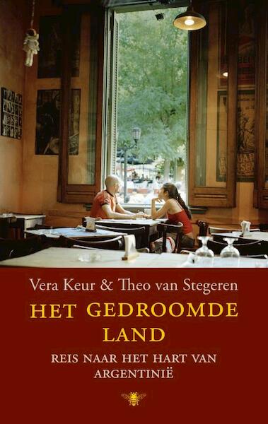 Het gedroomde land - Vera Keur, Theo van Stegeren (ISBN 9789023476092)