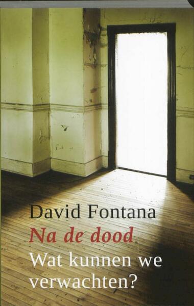 Na de dood - David Fontana (ISBN 9789020299335)