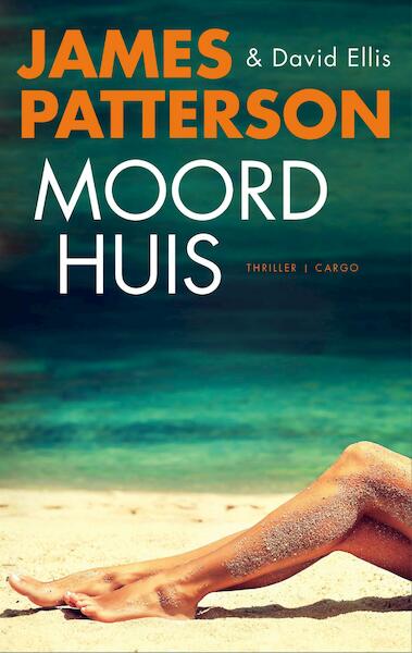 Moordhuis - James Patterson, David Ellis (ISBN 9789023467601)