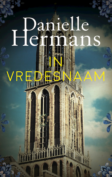 In vredesnaam - Daniëlle Hermans (ISBN 9789026349423)