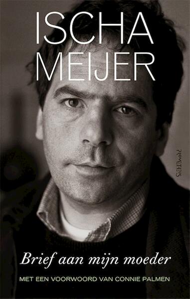 Brief aan mijn moeder - Ischa Meijer (ISBN 9789044629019)