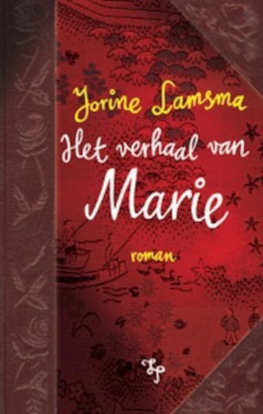 Het verhaal van Marie - Jorine Lamsma (ISBN 9789492597564)