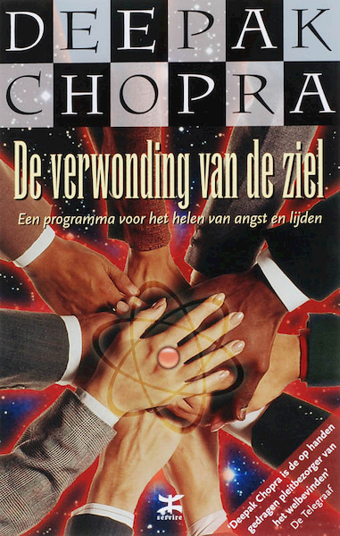 De verwonding van de ziel, druk 3 - D. Chopra (ISBN 9789021522784)