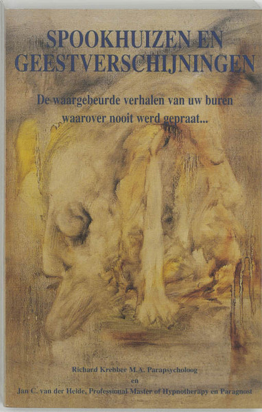 Spookhuizen en geestverschijningen - J.C. van der Heide, Richard Krebber (ISBN 9789070774431)