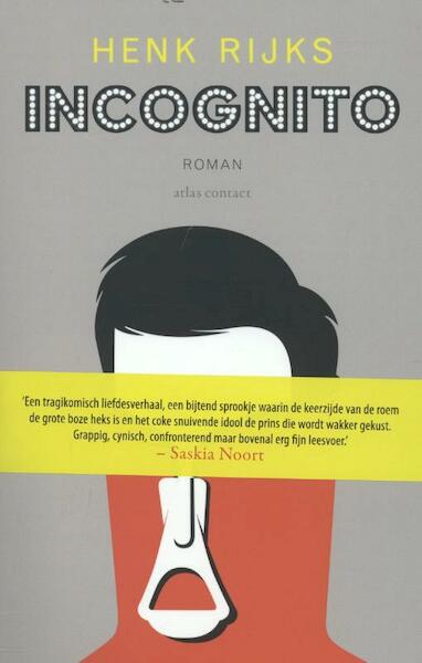 Incognito - Henks Rijks, Henk Rijks (ISBN 9789025436384)