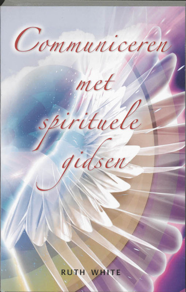 Communiceren met spirituele gidsen - R. White (ISBN 9789020284300)