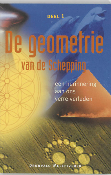 De geometrie van de Schepping - Drunvalo Melchizedek (ISBN 9789076458021)