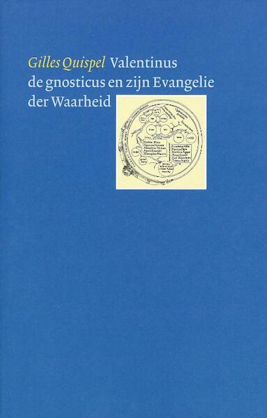 Valentinus de gnosticus en zijn evangelie der waarheid - G. Quispel (ISBN 9789071608131)