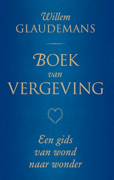 Boek van vergeving - Willem Glaudemans (ISBN 9789020208825)