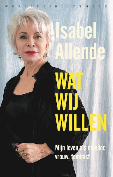 Wat wij willen - Isabel Allende (ISBN 9789028451414)