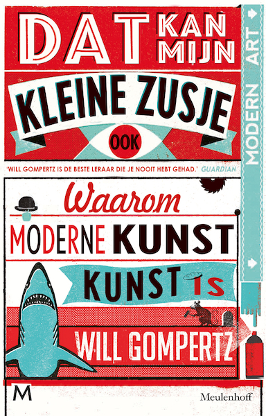 Dat kan mijn kleine zusje ook - Will Gompertz (ISBN 9789460232824)