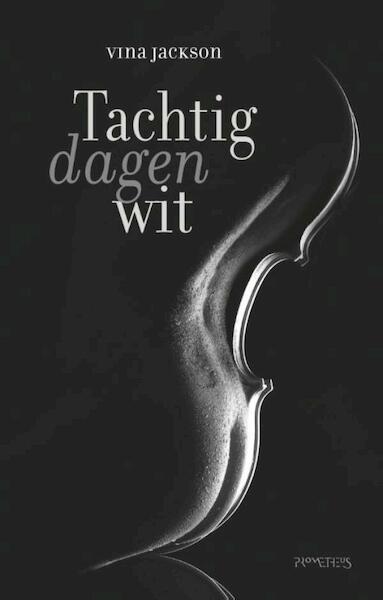 Tachtig dagen wit - Vina Jackson (ISBN 9789044625974)