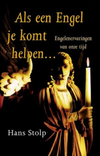 Als een Engel je komt helpen - Hans Stolp (ISBN 9789020296303)