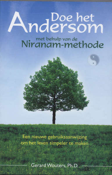 Doe het Andersom met behulp van de Niranam-methode - G. Wouters (ISBN 9789077247884)