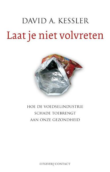 laat je niet volvreten - David Kessler (ISBN 9789025437152)