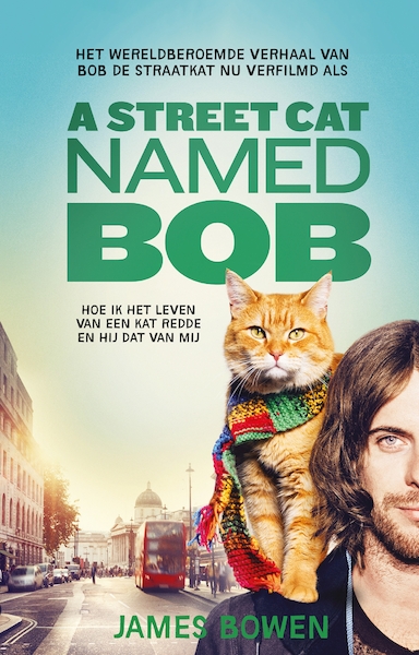 A Street Cat Named Bob - James Bowen (ISBN 9789044351972)