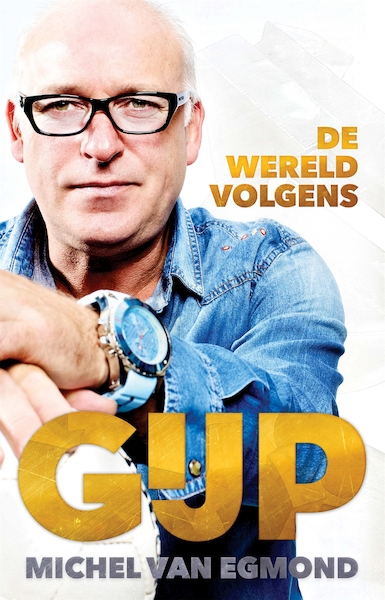 De wereld volgens GIJP - Michel van Egmond (ISBN 9789048839520)