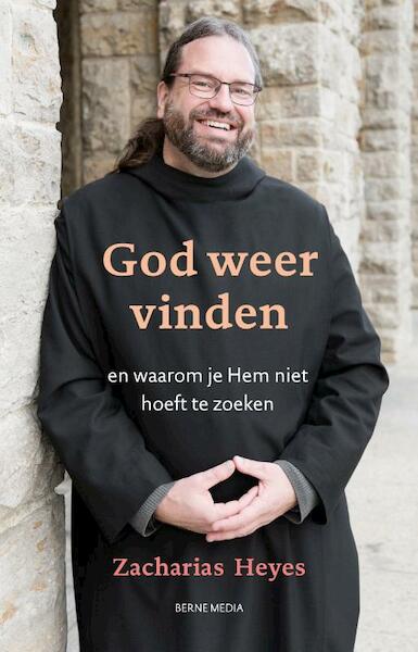 God weer terug vinden - Zacharias Heyes (ISBN 9789089722263)