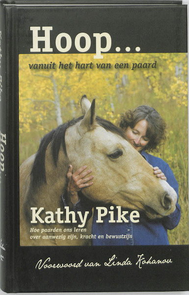 Vanuit het hart van het paard.... - Kathy Pike (ISBN 9789079249190)