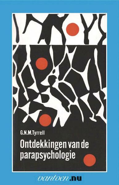 Ontdekkingen van de parapsychologie - G.N.M. Tyrrell (ISBN 9789031502141)
