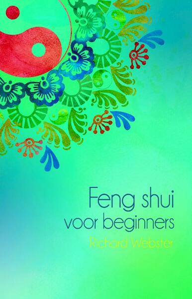 Feng shui voor beginners - Richard Webster (ISBN 9789045313436)