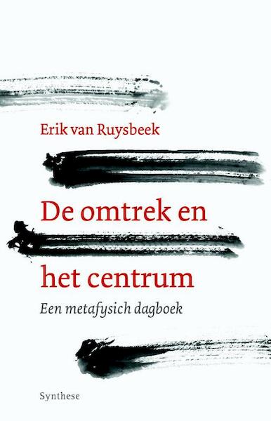 De omtrek en het centrum - Erik Van Ruysbeek (ISBN 9789062711048)