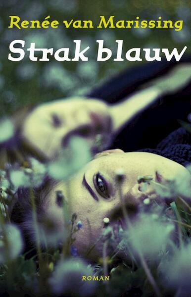 Strak blauw - Renée van Marissing (ISBN 9789020413502)