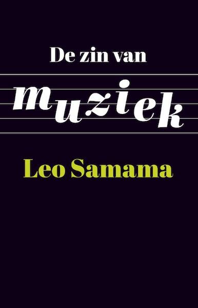 De zin van muziek - Leo Samama (ISBN 9789089645708)