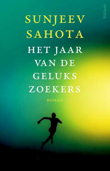 Het jaar van de gelukszoekers - Sunjeev Sahota (ISBN 9789044630206)