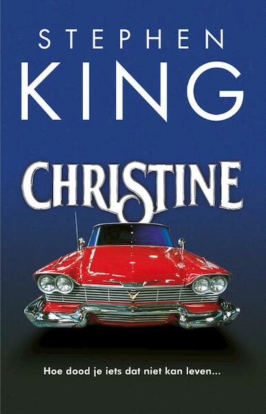 Christine - Stephen King (ISBN 9789024581795)