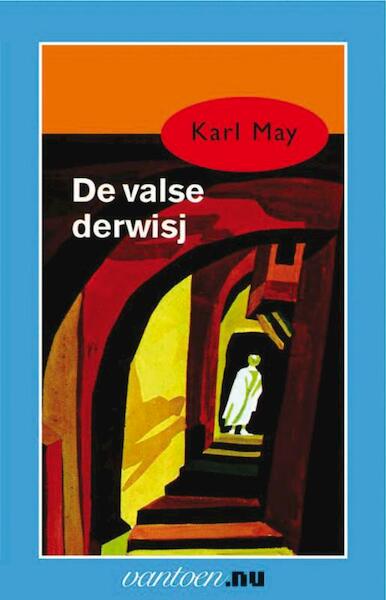 De valse derwisj - Karl May (ISBN 9789031500956)