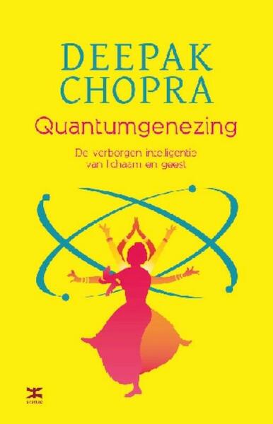 Quantumgenezing - Deepak Chopra (ISBN 9789021552286)