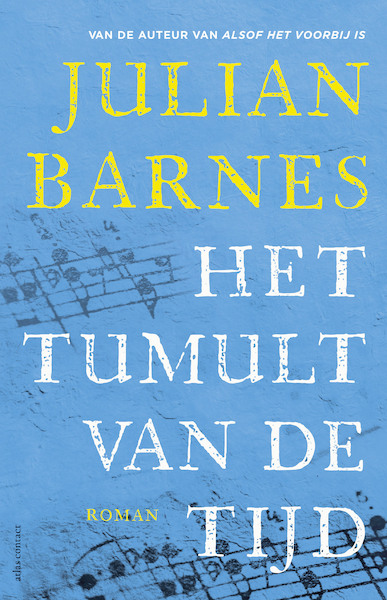 Het tumult van de tijd - Julian Barnes, Ronald Vlek (ISBN 9789025472283)