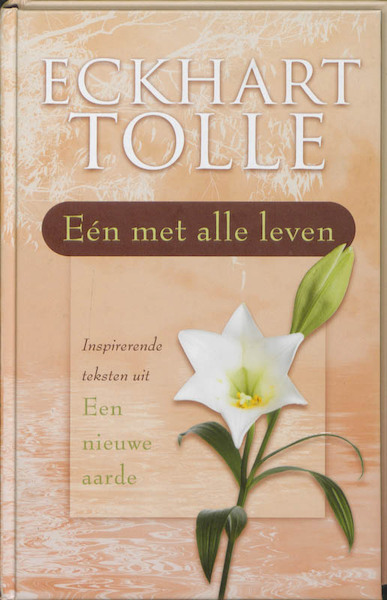 Eén met alle leven - Eckhart Tolle (ISBN 9789020203622)
