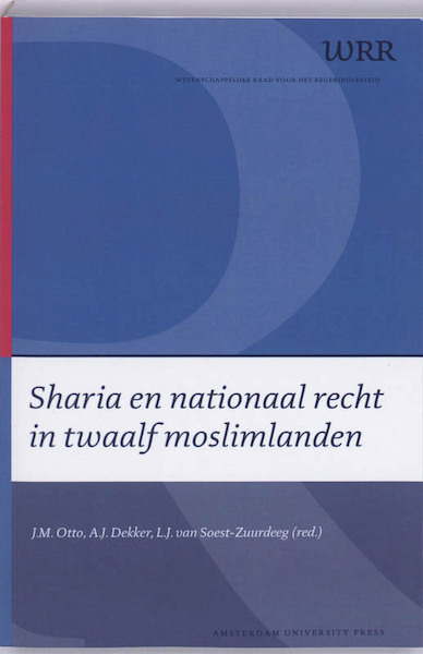 Sharia en nationaal recht in twaalf moslimlanden - Wetenschappelijke Raad voor het Regeringsbeleid (ISBN 9789048504398)