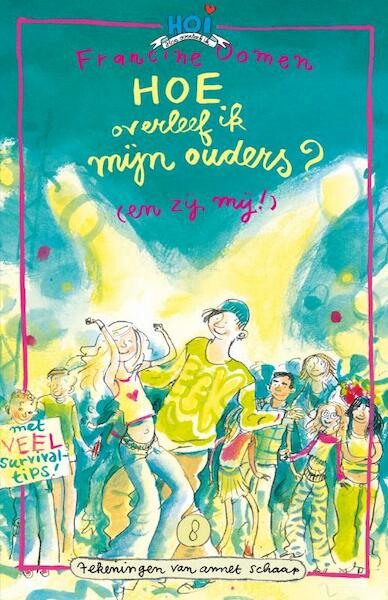 Hoe overleef ik mijn ouders (en zij mij)? - Francine Oomen (ISBN 9789045107950)