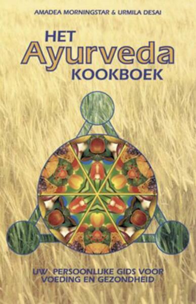 Het Ayurveda kookboek - A. Morningstar, U. Desai (ISBN 9789063782979)