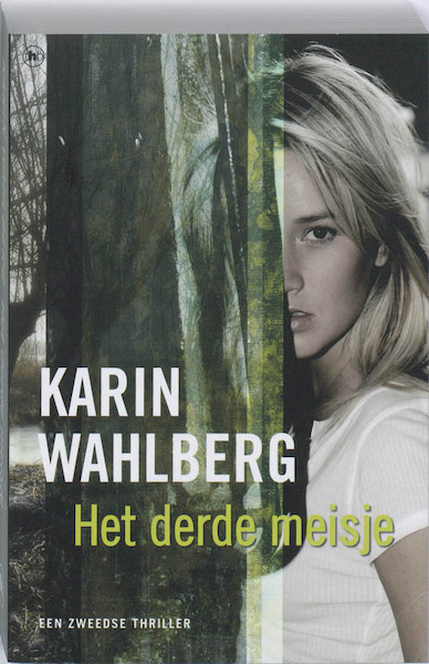 Het derde meisje - Karin Wahlberg (ISBN 9789044326437)