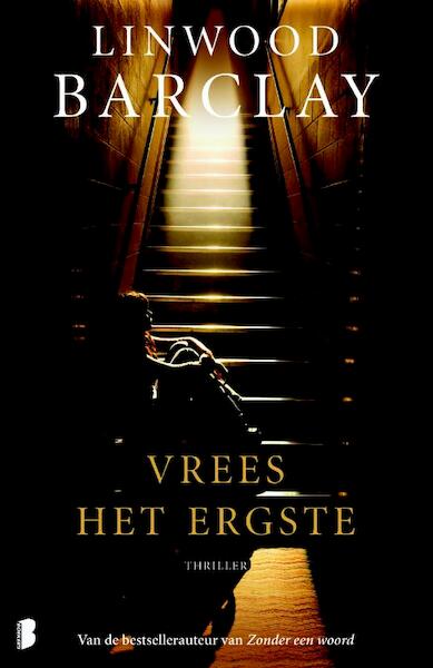 Vrees het ergste - Linwood Barclay (ISBN 9789460921346)