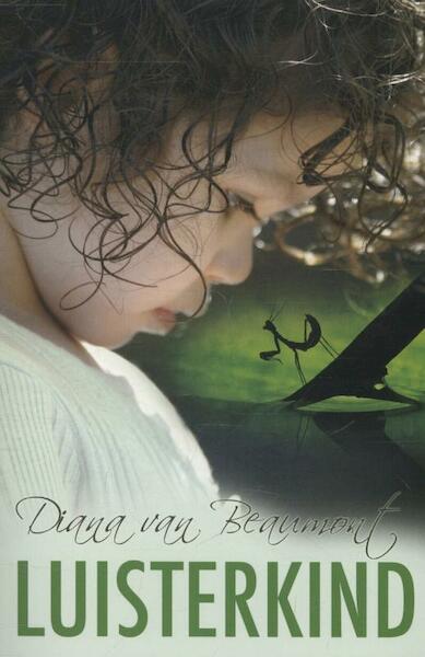 Luisterkind - Diana van Beaumont (ISBN 9789075145267)