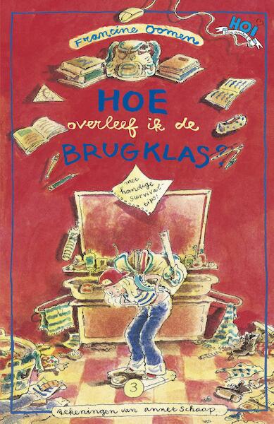 Hoe overleef ik de brugklas? - Francine Oomen (ISBN 9789045122182)