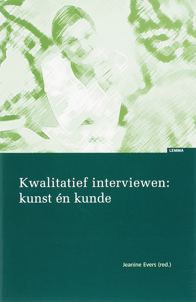 Kwalitatief interviewen: kunst én kunde - (ISBN 9789059310742)
