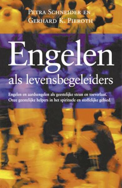 Engelen als levensbegeleiders - P. Schneider, G.K. Pieroth (ISBN 9789063784522)
