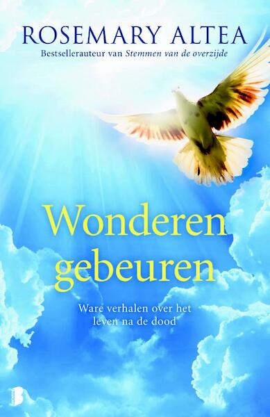 Wonderen gebeuren - Rosemary Altea (ISBN 9789460928833)