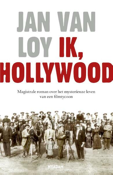 Ik, Hollywood - Jan van Loy (ISBN 9789046810408)