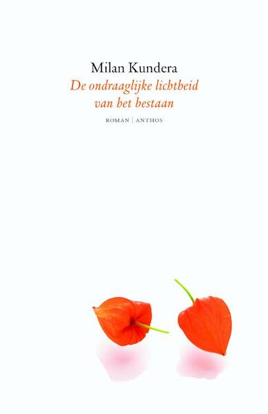 De ondraaglijke lichtheid van het bestaan - Milan Kundera (ISBN 9789041422590)