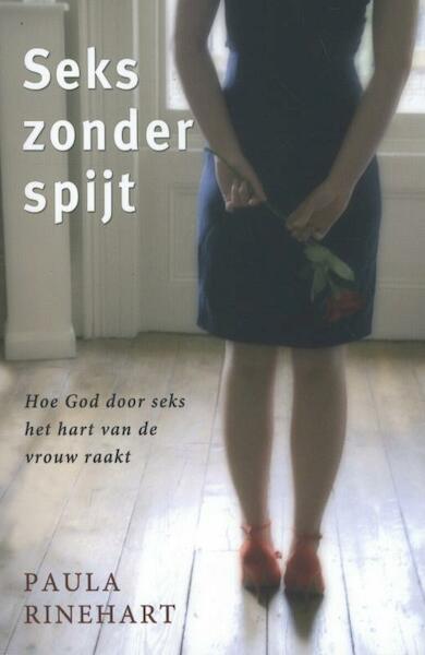 Seks zonder spijt - Paula Rinehart (ISBN 9789076596075)