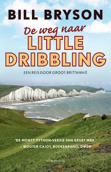 De weg naar Little Dribbling - Bill Bryson (ISBN 9789045033327)