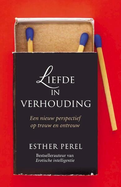 Liefde in verhouding - Esther Perel (ISBN 9789400509092)